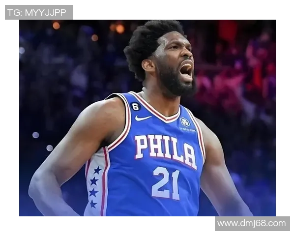 乔尔恩比德:从篮球新星到NBA超级巨星的辉煌历程与未来展望